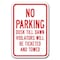 Signmission No Parking Dusk Till Dawn Violators Ticketed & Towed 12inx18in Hvy Ga Alum, A-1218 No Parking A-1218 No Parking Signs - Dusk Towed - alternate 1